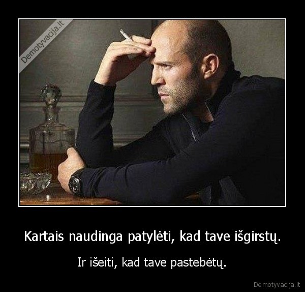 Kartais naudinga patylėti, kad tave išgirstų.