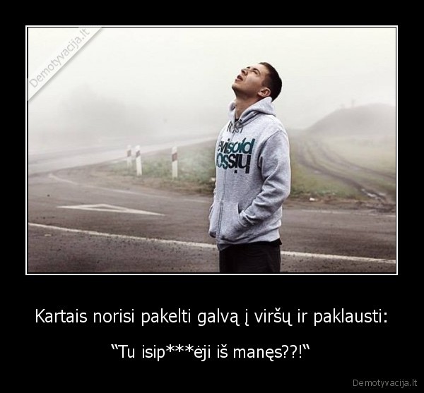 ddievas,sunkus, gyvenimas