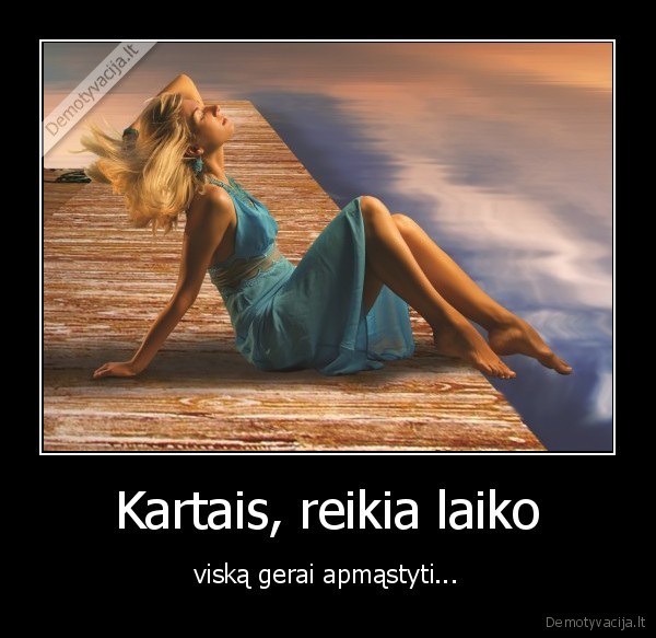 mastymas,laikas