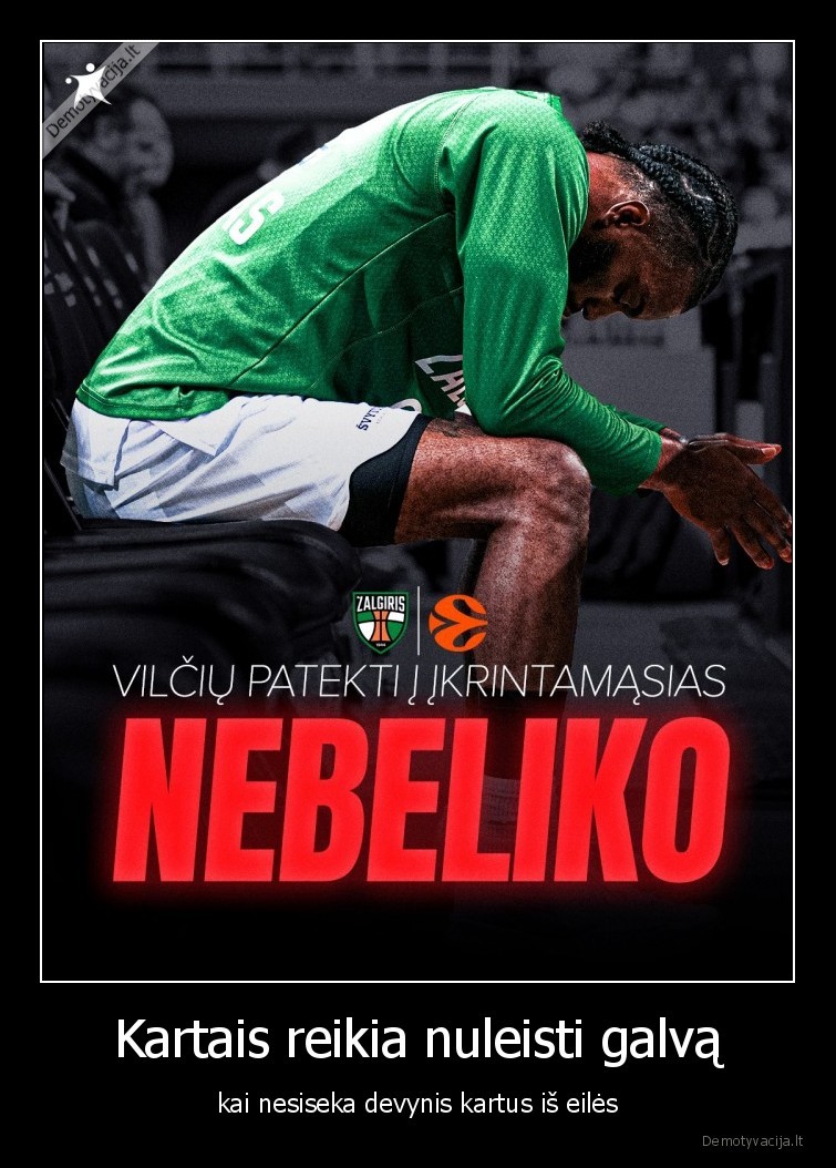 Kartais reikia nuleisti galvą
