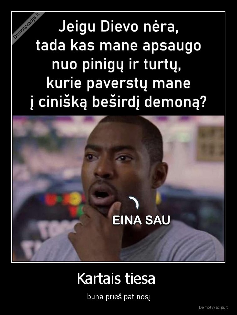 dievas,yra,saugo
