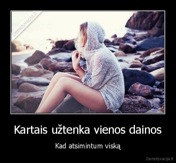Kartais užtenka vienos dainos