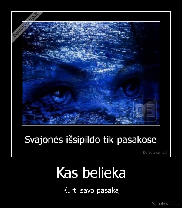 Kas belieka