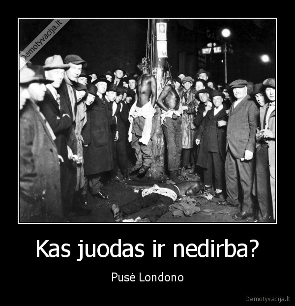 Kas juodas ir nedirba?