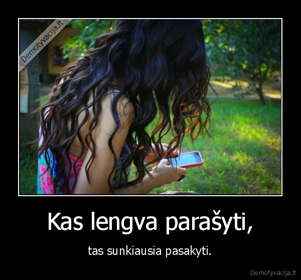 Kas lengva parašyti,