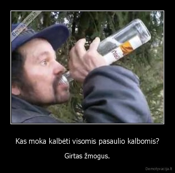 Kas moka kalbėti visomis pasaulio kalbomis?