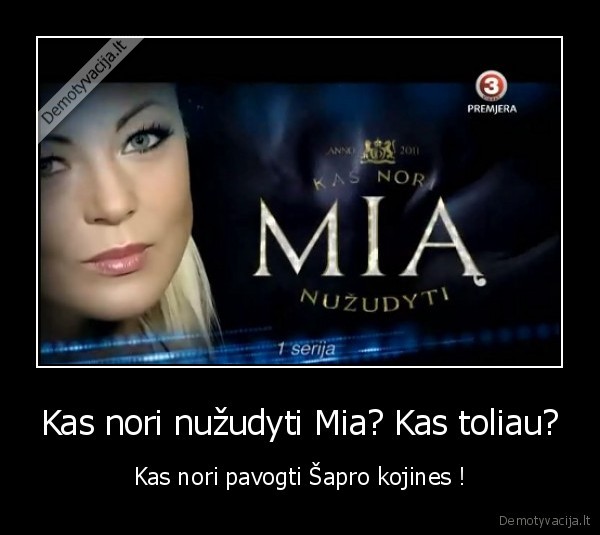 mia, tiesiog, is, savo, gyvenimo, daro, parodija