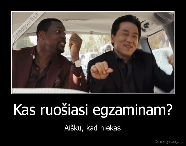 egzaminai,ruostis, egzaminam,abiuturientai,sesija