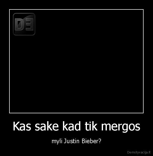 Kas sake kad tik mergos