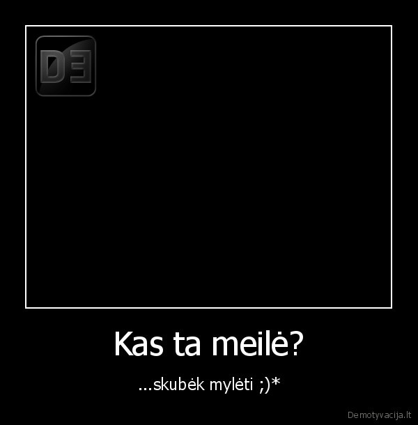Kas ta meilė?