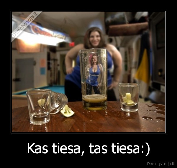 Kas tiesa, tas tiesa:)