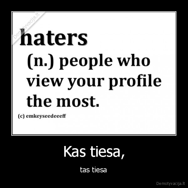 Kas tiesa,