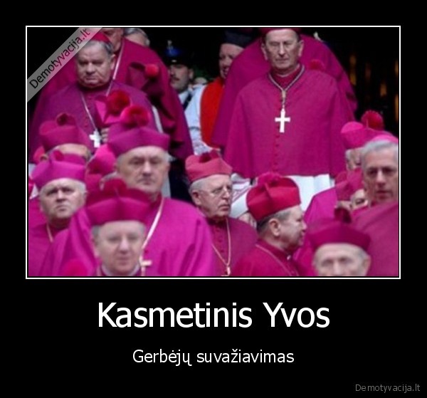 yva,kunigai,roziniai, apsiaustai