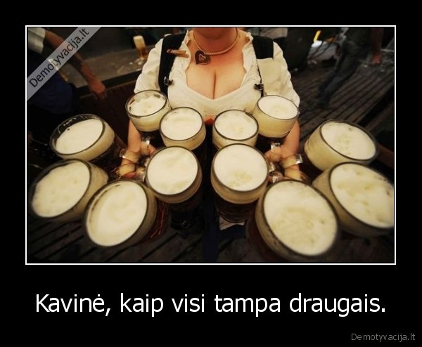 Kavinė, kaip visi tampa draugais.