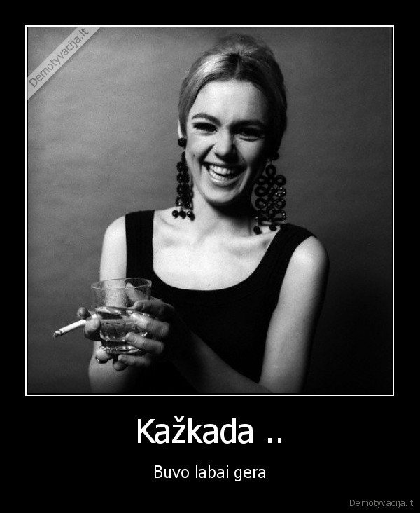 Kažkada ..