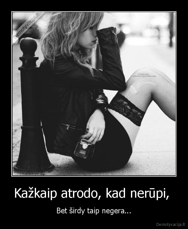 Kažkaip atrodo, kad nerūpi, 