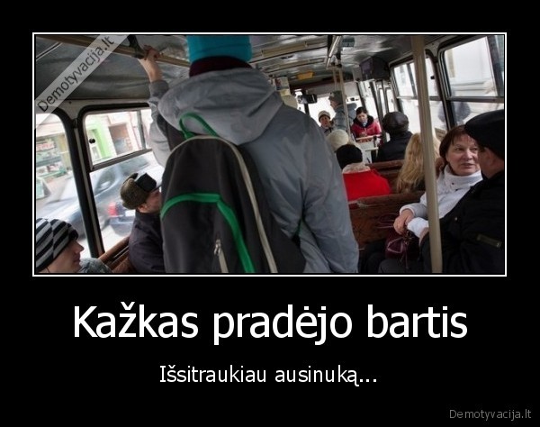 autobusas,bartis,ausinukai,klausyti