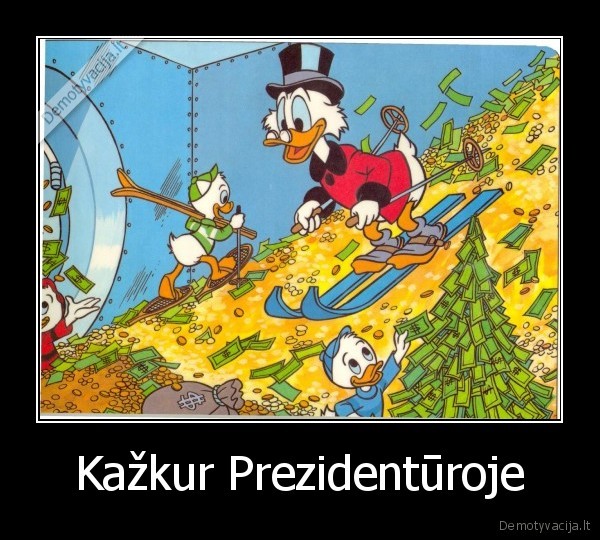 Kažkur Prezidentūroje