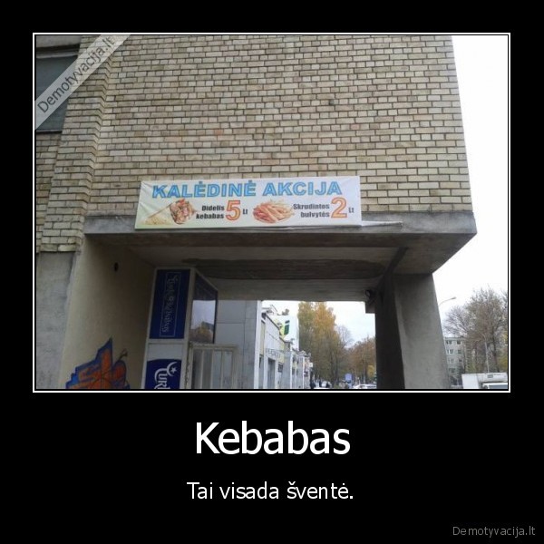 kaledos,kebabai
