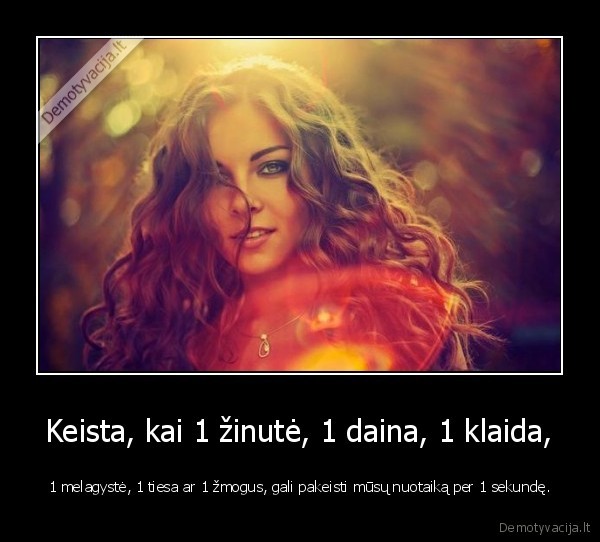 Keista, kai 1 žinutė, 1 daina, 1 klaida,