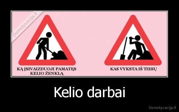 kelio, darbai,juokingas, palyginimas