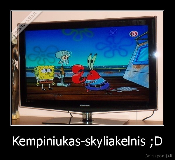 Kempiniukas-skyliakelnis ;D