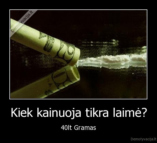 laime, kainuoja, nedaug,gaidys