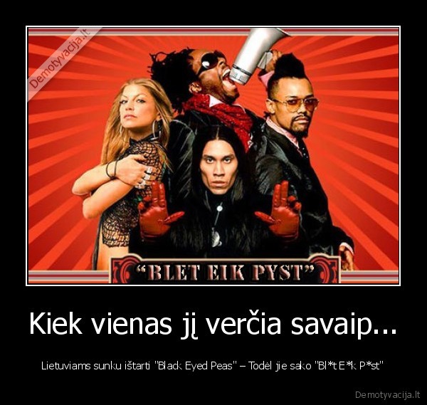 Kiek vienas jį verčia savaip...