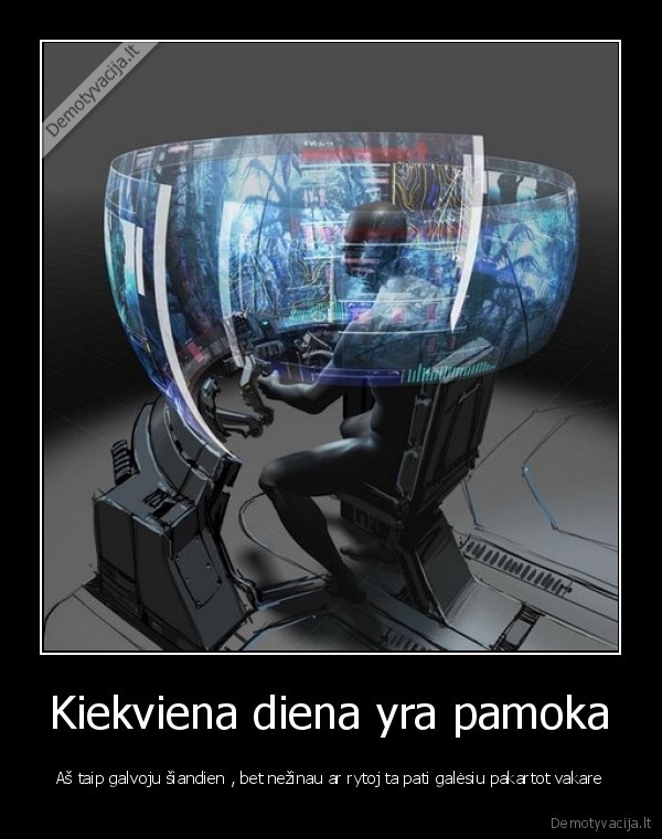 Kiekviena diena yra pamoka
