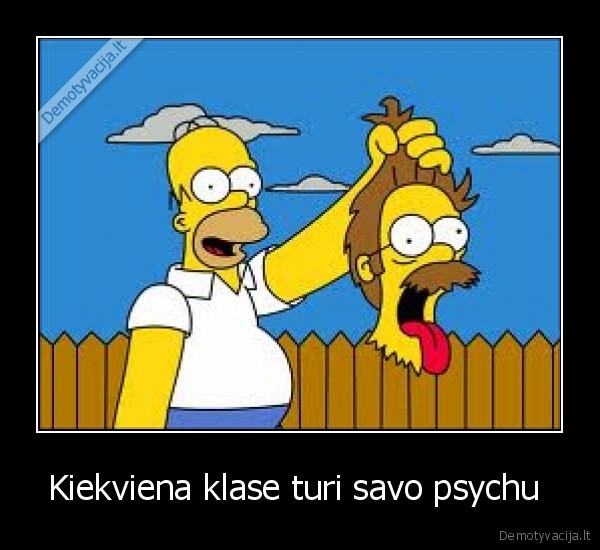 psychai, ligoniai, idiotai, arkliai, troliai