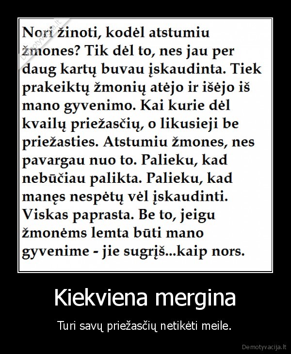 Kiekviena mergina