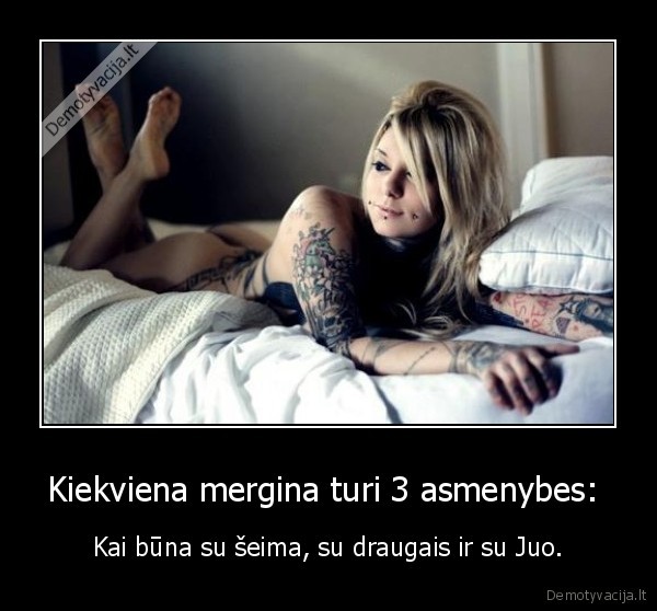 Kiekviena mergina turi 3 asmenybes: 