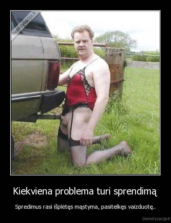 Kiekviena problema turi sprendimą