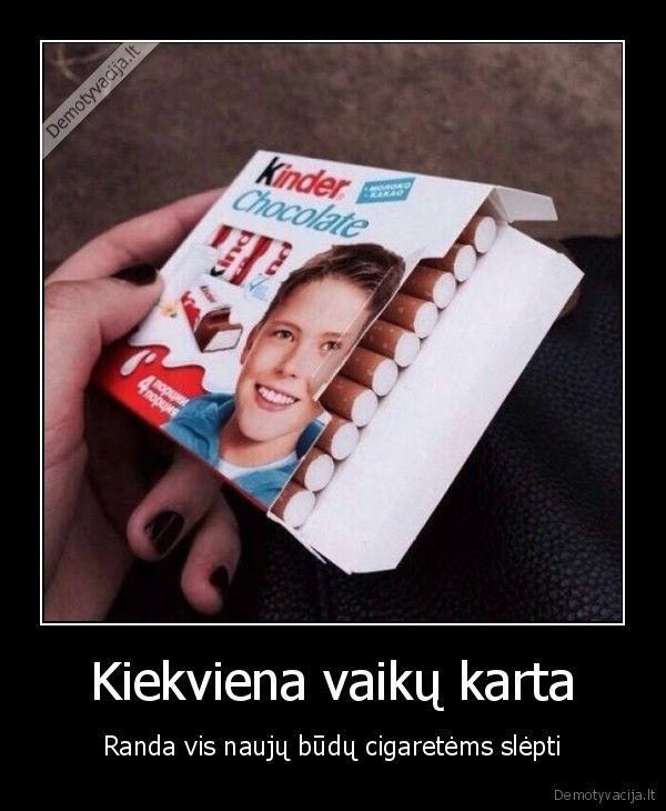 kinder,cigaretes,vaikai, ruko
