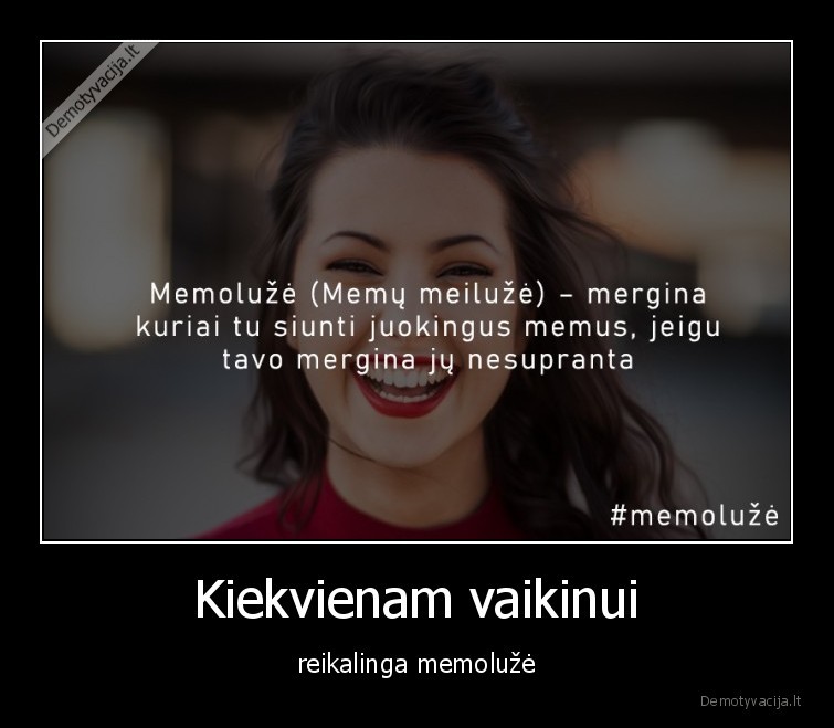 memoluze,memai,meiluze,meile,humoras