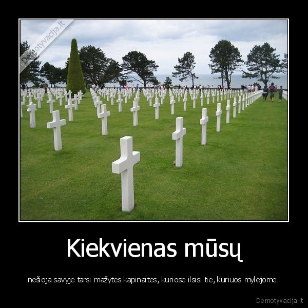 Kiekvienas mūsų