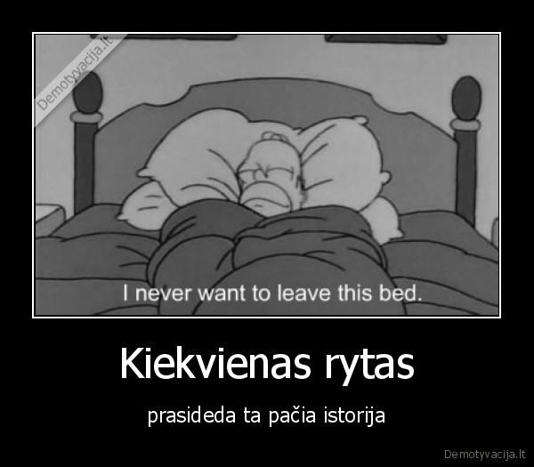 Kiekvienas rytas