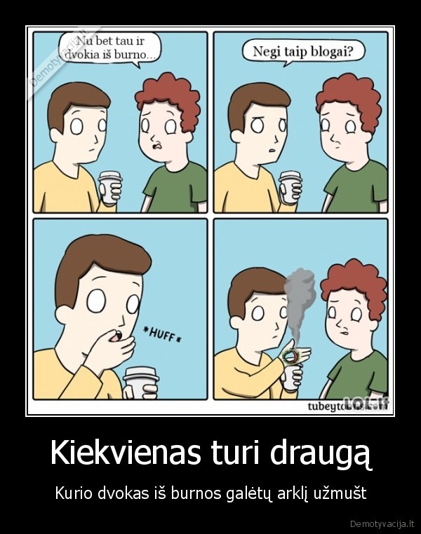 dvokia, is, burnos,smirda, is, burnos