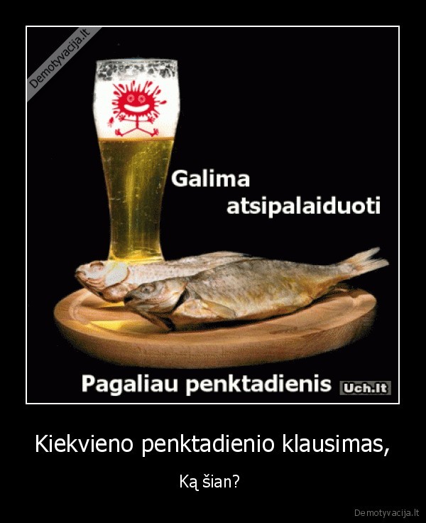 Kiekvieno penktadienio klausimas,