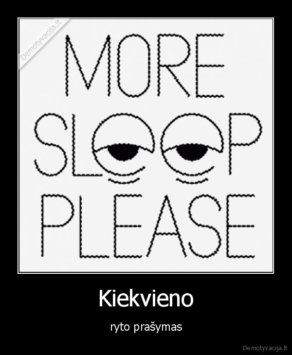 Kiekvieno