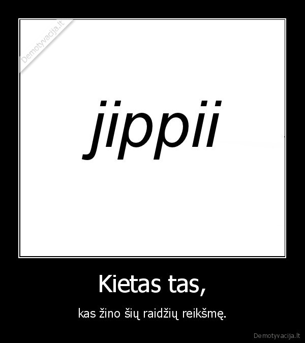 piesimo, zaidimas, buvo, legenda,jippii.lt
