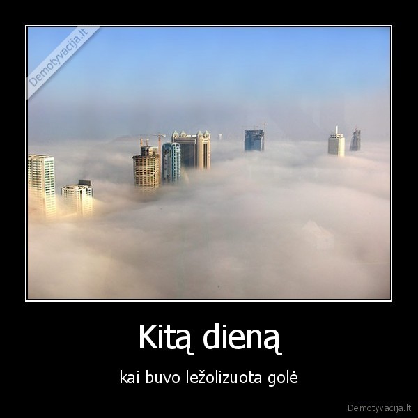 Kitą dieną