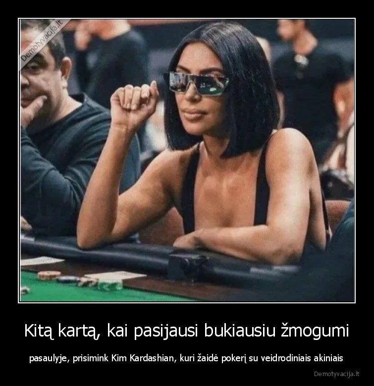 pokeris,kim, kardashian,akiniai,intelektas