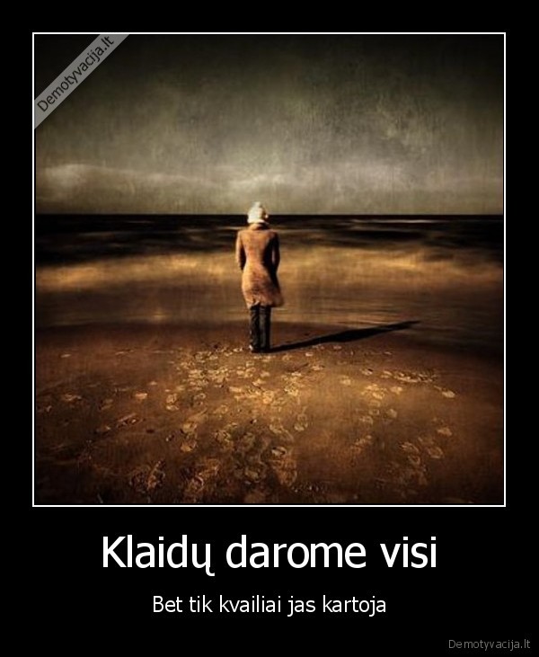 Klaidų darome visi