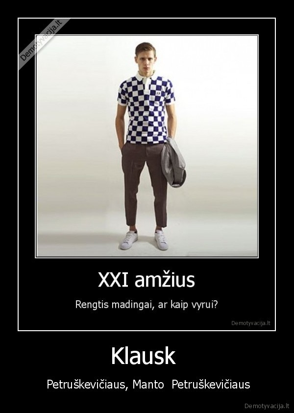 mada,mantas,petruskevicius,stilius