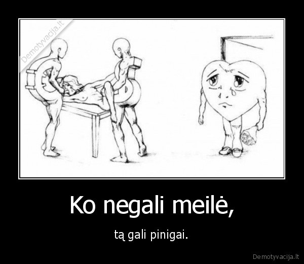 Ko negali meilė,