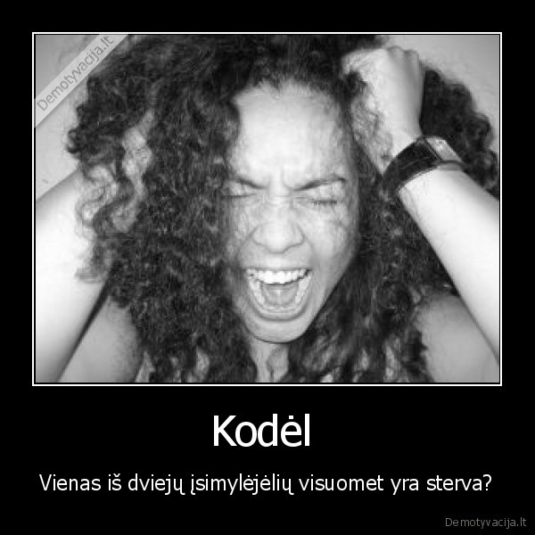 Kodėl 