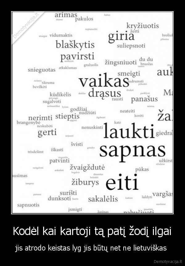 Kodėl kai kartoji tą patį žodį ilgai