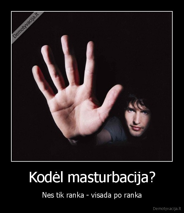 Kodėl masturbacija?