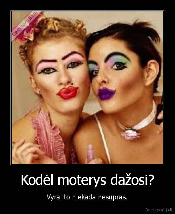 Kodėl moterys dažosi?